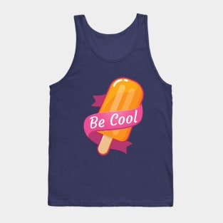 Be cool! Tank Top